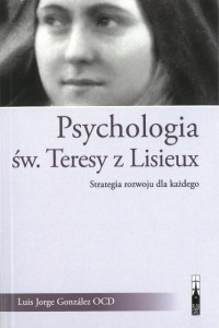 Psychologia św. Teresy z Lisieux. 