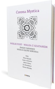 Corona Mystica - Wielki Post, Walka z szatanem - Święte tajemnice ojców kościoła