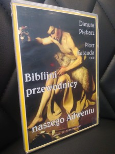 Biblijni przewodnicy naszego Adwentu