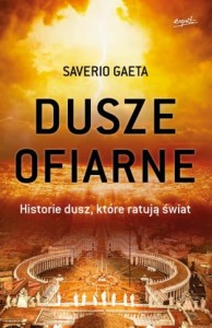 Dusze Ofiarne. Historia dusz, które ratują świat