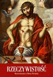 Rzeczywistość. Rozważania o mszy świętej 