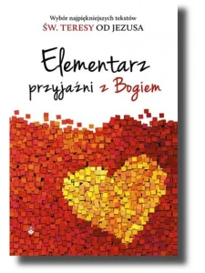Elementarz przyjaźni z Bogiem