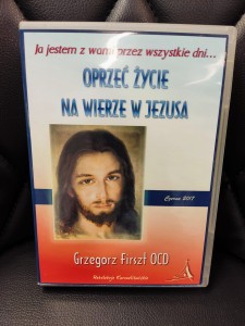 Oprzeć życie na wierze w Jezusa. Czerna 2017