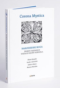 Corona Mystica - Narodzenie Boga Święte tajemnice według ojców kościoła