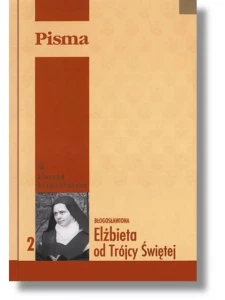 Bł. Elżbieta od Trójcy Świętej Pisma cz. 2 opr. miękka
