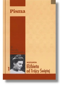 Bł. Elżbieta od Trójcy Świętej Pisma cz. 1 opr. miękka