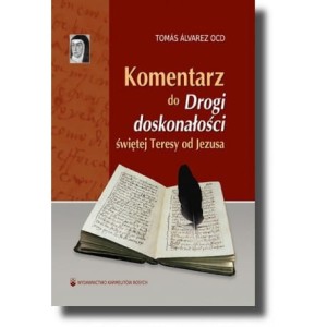 Komentarz do Drogi doskonałości świętej Teresy od Jezusa