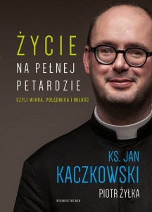 Życie na pełnej petardzie  czyli wiara,polędwica i miłość