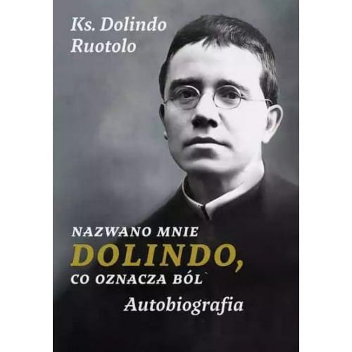 nazwano-mnie-dolindo-co-oznacza-bol.jpg
