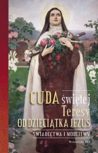 Cuda Świetej Teresy Od Dzieciątka  Jezus 