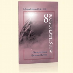 8 błogosławieństw z Teresą od Jezusa 