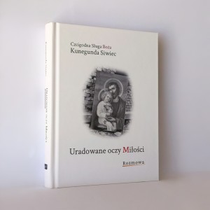 Uradowane oczy Miłości. Rozmowa