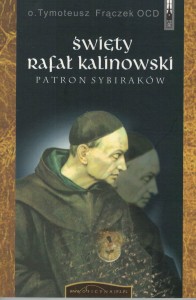 Święty Rafał Kalinowski. Patron sybiraków.