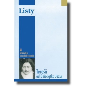 Listy. św. Teresa od Dzieciątka Jezus
