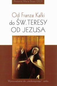 Od Franca Kafki do św. Teresy od Jezusa