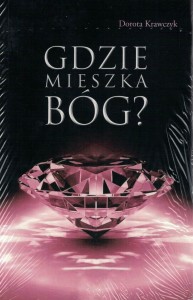 Gdzie mieszka Bóg?