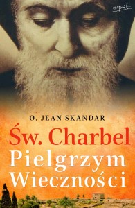Św. Charbel Pielgrzym Wolności