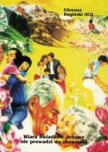 Wiara Świadków Jehowy nie prowadzi do zbawienia