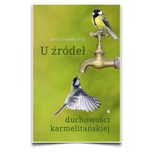 U źródeł duchowości karmelitańskiej