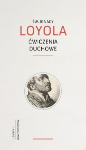 Ćwiczenia Duchowe Św.Ignacy Loyola 