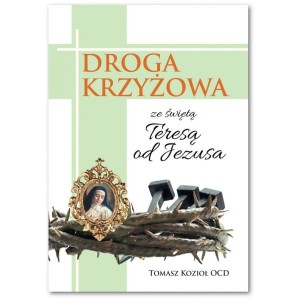 Droga Krzyżowa ze świętą Teresą od Jezusa