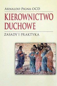 Kierownictwo Duchowe. Zasady i praktyka