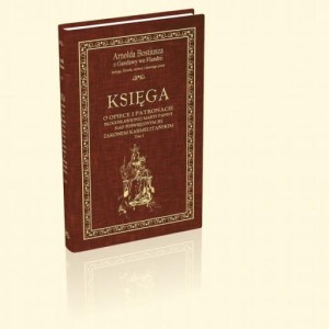 Księga o opiece i patronacie Błogosławionej Maryi Panny nad poświęconym jej zakonem karmelitańskim. Tom I