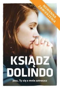Ksiądz Dolindo - Jezu, Ty się o mie zatroszcz