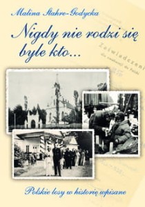 Nigdy nie rodzi się byle kto...