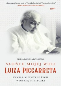 Słońce Mojej Woli. Luiza Picaretta